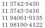 &nbsp;11 3742-5430 11 3743-3416 11 94061-9135 11 98190-4122